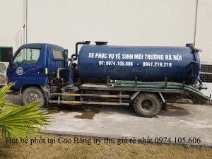 Hút bể phốt tại Cao Bằng uy tín, giá rẻ nhất 0974.105.606