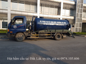 Hút hầm cầu tại Đắk Lắk uy tín, giá rẻ nhất 0974.105.606