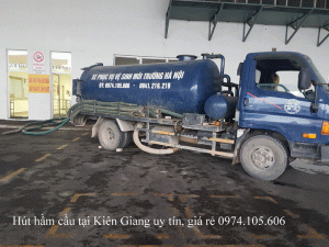 Hút hầm cầu tại Kiên Giang uy tín, giá rẻ 0974.105.606