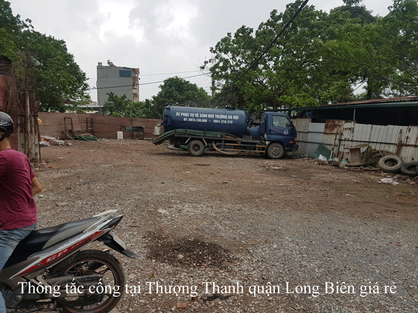 Thông tắc cống tại Thượng Thanh quận Long Biên giá rẻ 0941.219.219