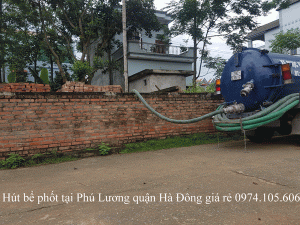 Hút bể phốt tại Phú Lương quận Hà Đông giá rẻ 0974.105.606